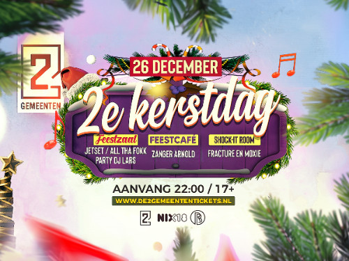 2e kerstdag JetSet, ALLTHAFOKK, party DJ Lars, Zanger Arnold, Fracture & Moxi