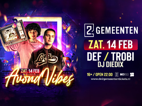 Avondvibes met Trobi, Def & DJ Diedix | MGTickets
