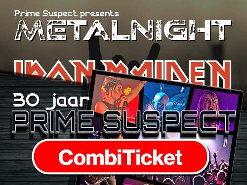 Combi ticket: Metalnight + 30 jaar Prime Suspect | 13 en 14 oktober | MGTickets