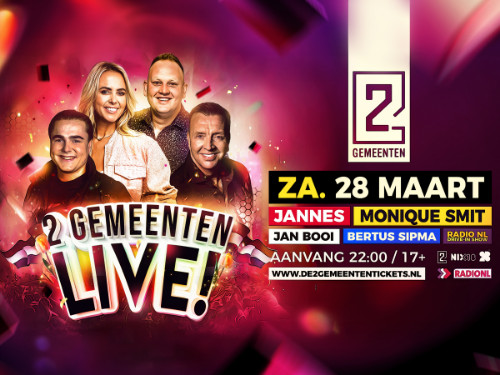 EARLYBIRD: De 2 Gemeenten LIVE met Jannes, Monique Smit, Jan Booi, Bertus Sipma & meer | MGTickets