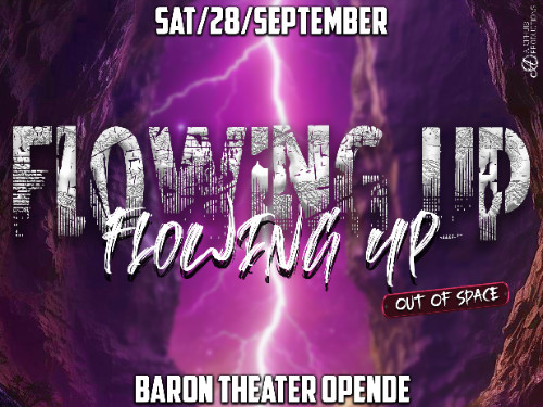 FLOWING UP - out of space (earlybird) | MGTickets