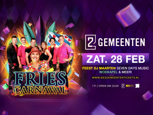 Fries Carnaval met Seven Days Music, Feest DJ Maarten, Wodkapel & meer.  | MGTickets