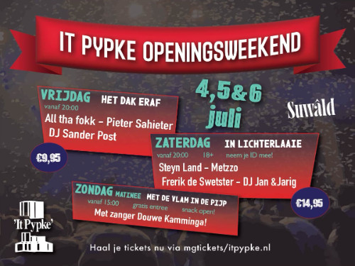 It Pypke openingsweekend | Het dak er af | MGTickets