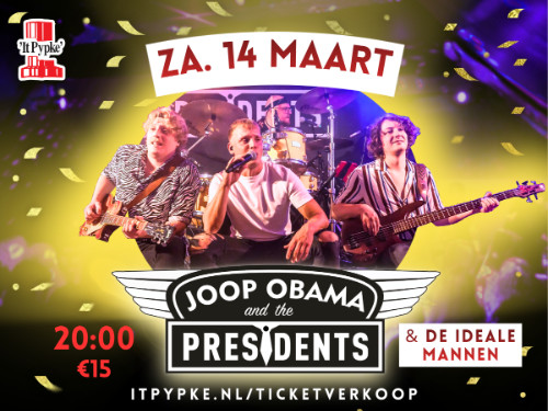 Joop Obama and the Presidents & De Ideale Mannen