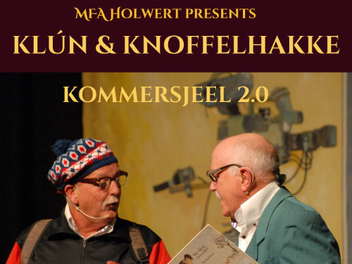 Klún & Knoffelhakke "Kommersjeel 2.0" (Theater MFA Holwert)