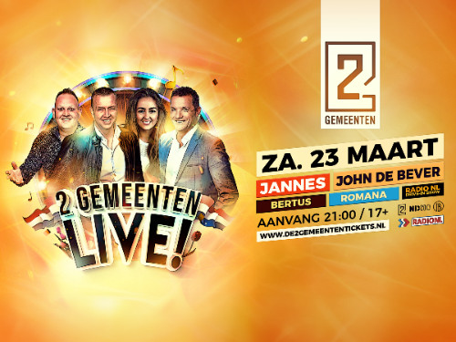 Regular Ticket: de 2 Gemeenten Live! Jannes, John de Bever, Ramona, Bertus Sipma & Radio NL