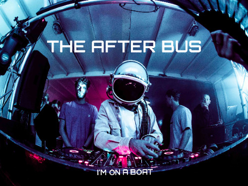The After Bus - I'M ON A BOAT 