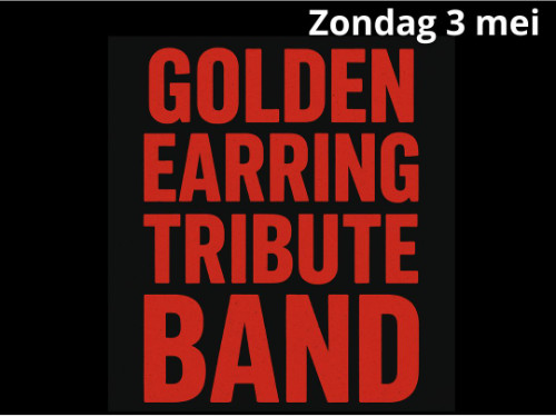 Zondagmiddag LIVE met Golden Earring Tribute band & dj Johan Terpstra