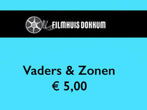 Filmhuis Dokkum Regulier | Vaders & Zonen | 18 oktober 20.00 uur