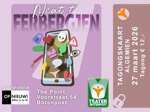 Téater Bûtenpost | Neat te ferbergjen | 27 maart 2026  |  Tagongskaart